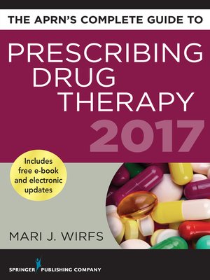 cover image of The APRN's Complete Guide to Prescribing Drug Therapy 2017